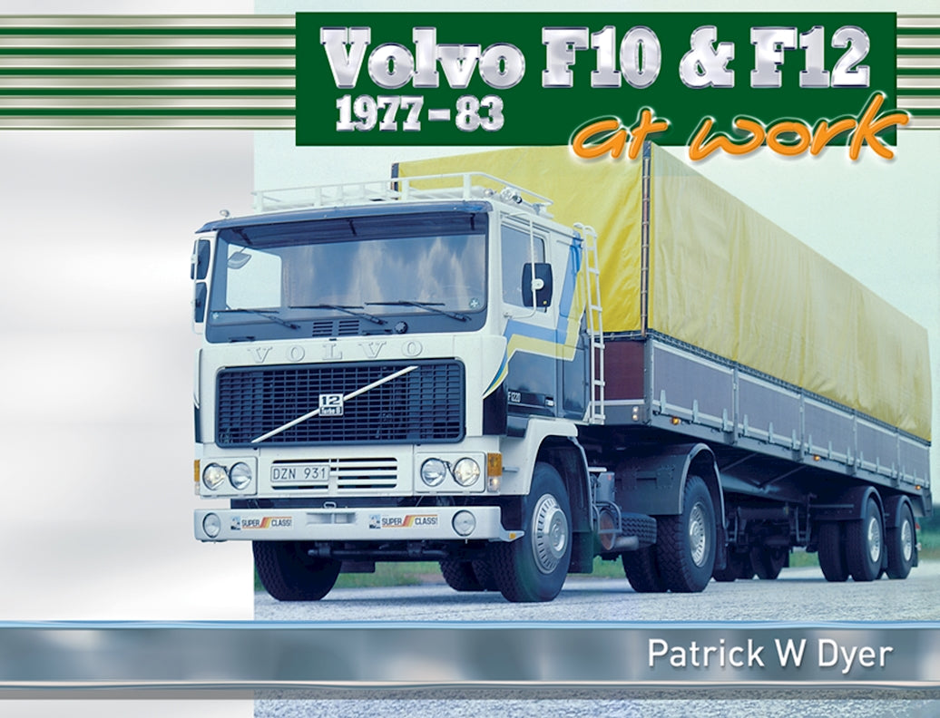 Volvo F10 & F12 at Work: 1977-83