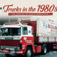 Trucks in the 1980s: The Photos of David Wakefield