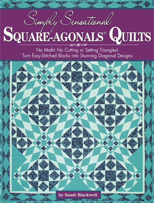 Simply Sensational Square-agonals® Quilts