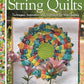 Classic to Contemporary String Quilts