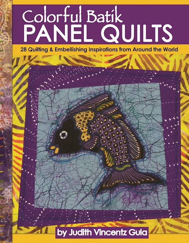 Colorful Batik Panel Quilts - Fox Chapel Publishing Co.