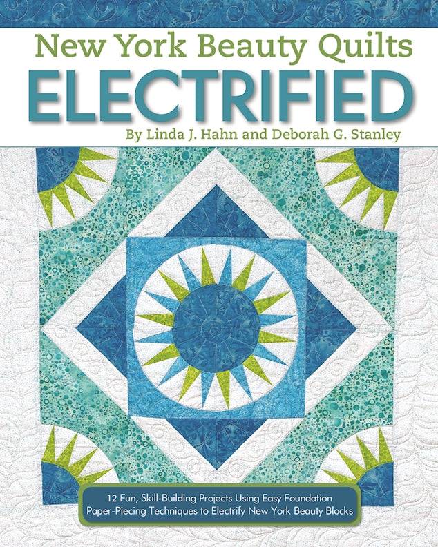 New York Beauty Quilts Electrified - Fox Chapel Publishing Co.