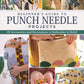 Beginner's Guide to Punch Needle Projects