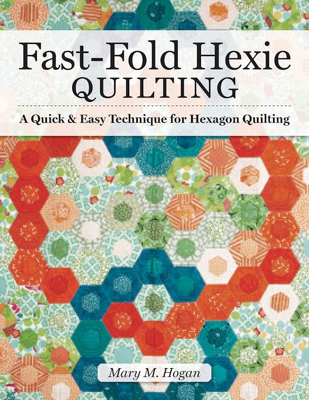 Fast-Fold Hexie Quilting - Fox Chapel Publishing Co.
