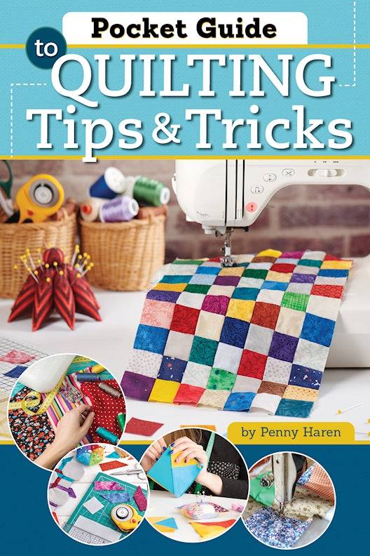 Pocket Guide to Quilting Tips & Tricks - Fox Chapel Publishing Co.