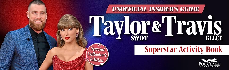 Unofficial Insider's Guide Taylor Swift & Travis Kelce Superstar Activity Book