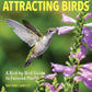 Garden Secrets for Attracting Birds, Second Edition