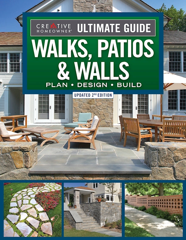 Ultimate Guide Walks, Walls & Patios, Updated 2nd Edition