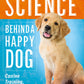 Science Behind a Happy Dog, The