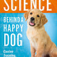 Science Behind a Happy Dog, The