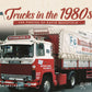 Trucks in the 1980s: The Photos of David Wakefield