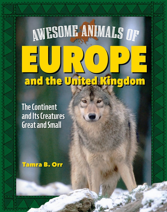 Awesome Animals of Europe and the United Kingdom