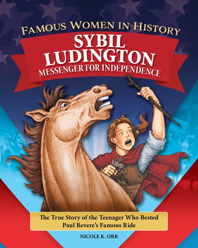 Sybil Flom Famous Women in History: Sybil Ludington | Fox Chapel Publishing Co.