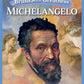 Brush with Greatness: Michelangelo Buonarroti