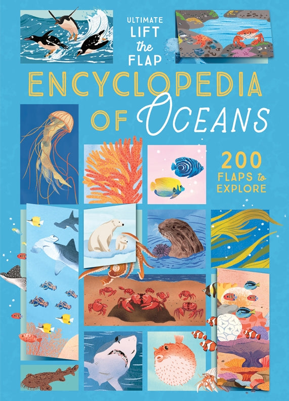 Ultimate Lift the Flap Encyclopedia of Oceans