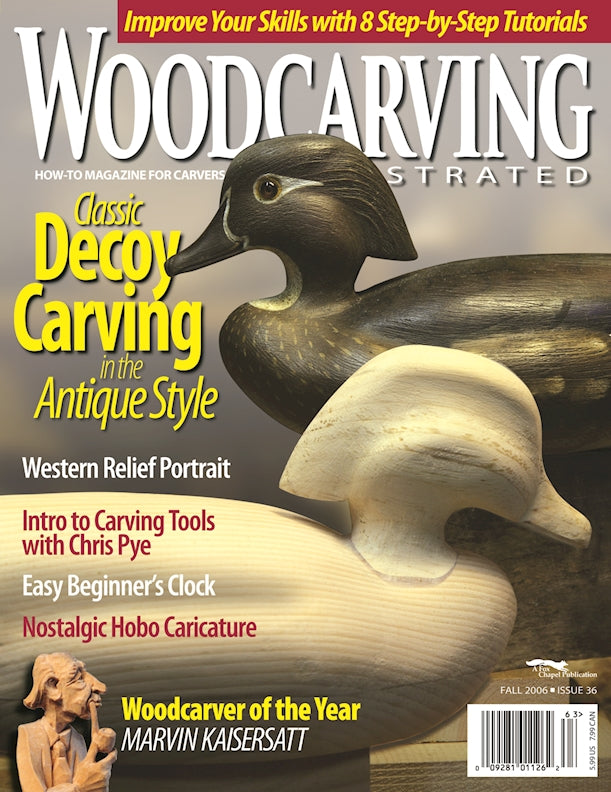 Wood Carving Illustrated Issue 36 Fall 2006 - Fox Chapel Publishing Co.