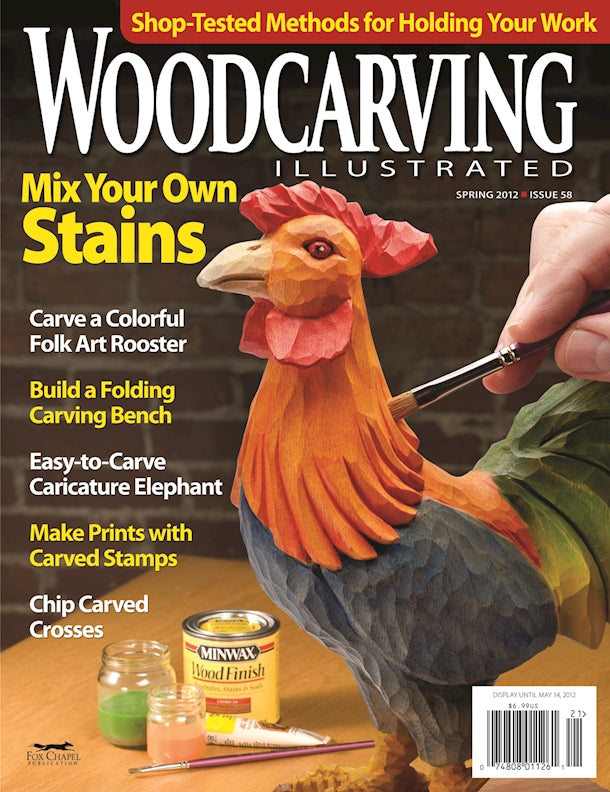 Woodcarving Illustrated Issue 58 Spring 2012 - Fox Chapel Publishing Co.