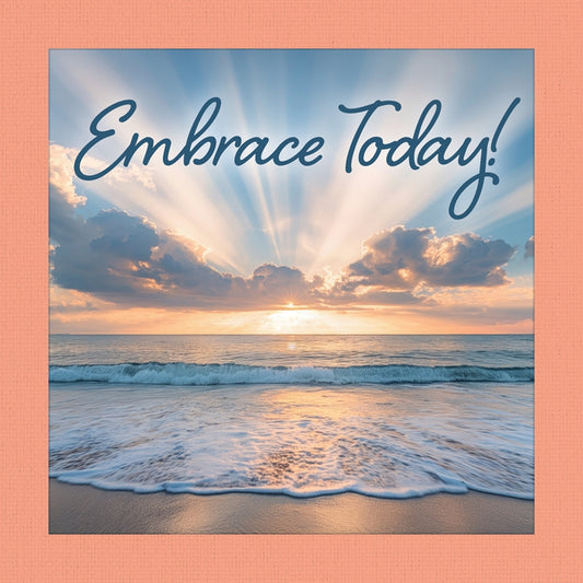 Cover of “Embrace Today!” hardcover inspirational book showing a sunrise over the ocean with rays shining through clouds.