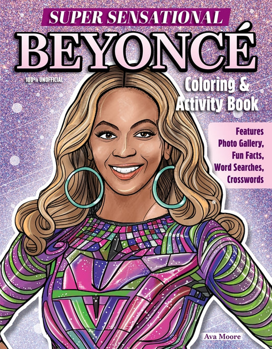 Cover of “Super Sensational Beyoncé Coloring & Activity Book” featuring an illustrated Beyoncé in a glittering stage outfit.
